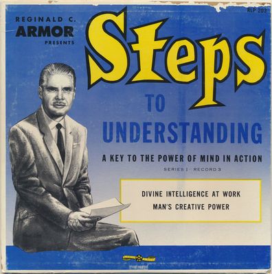 Reginald C. Armor – Steps To Understanding: Divine Intelligence At Work / Man's Creative Power (VG, LP, RBR – RLP 203)