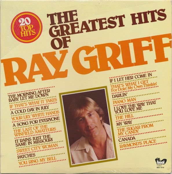 Ray Griff – The Greatest Hits Of Ray Griff (VG, 1981, LP, Boot Records – BOS 7219)