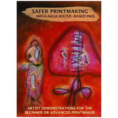 Safer Printmaking With Akua Water-Based Inks (2005) Susan Rostow &amp; William Jung (INS DVD)