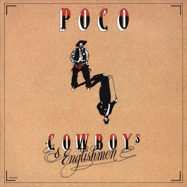 Poco – Cowboys &amp; Englishmen (NM, 1982, LP, Open Shrink w/Original Price Sticker, MCA Records – MCA-5288, USA)