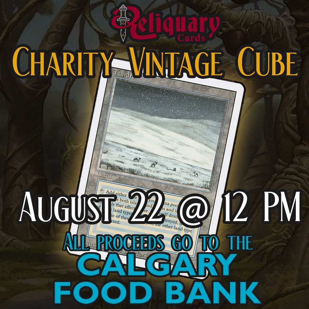Charity Vintage Cube Qualifier - August 22 @ 12 PM Noon