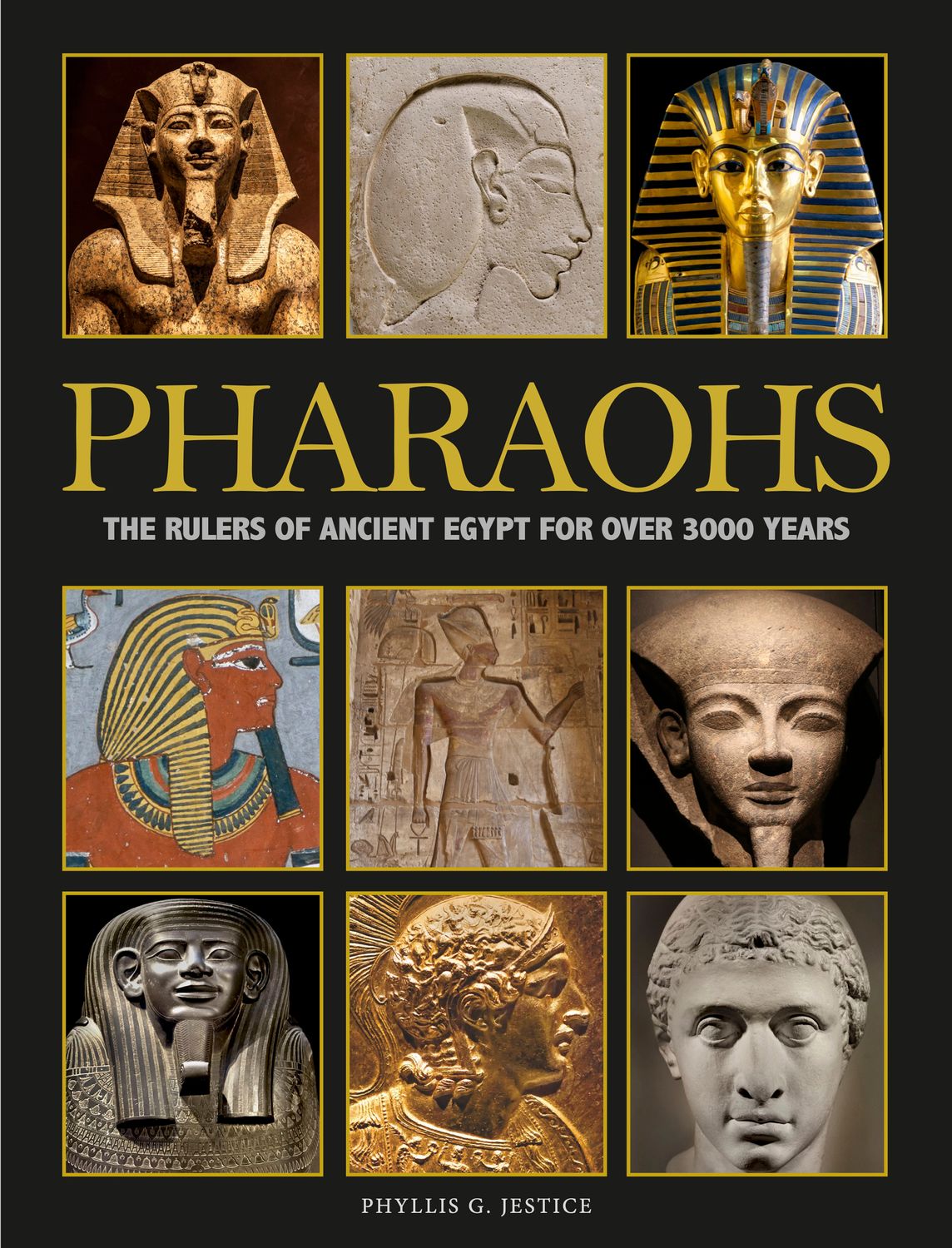 Jestice, Phyllis G. (930) Pharaohs: The Rulers of Ancient Egypt for Over 3000 Years (2023, HC)