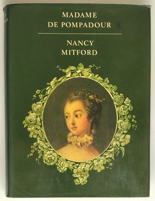Mitford, Nancy (944) Madame de Pompadour (Harper &amp; Row, HC)