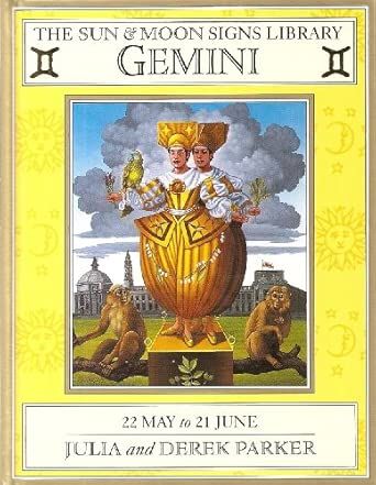 Parker, Julia &amp; Derek (133.5) The Sun &amp; Moon Signs Library: Gemini (HC)