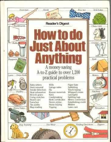 Reader's Digest (001) How To Do Just About Anything (HC)