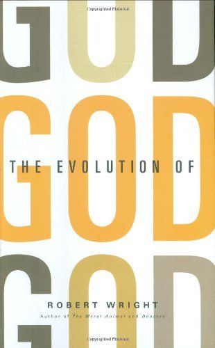 Wright, Robert (200.9) The Evolution of God (2009, 1st Printing, HC)