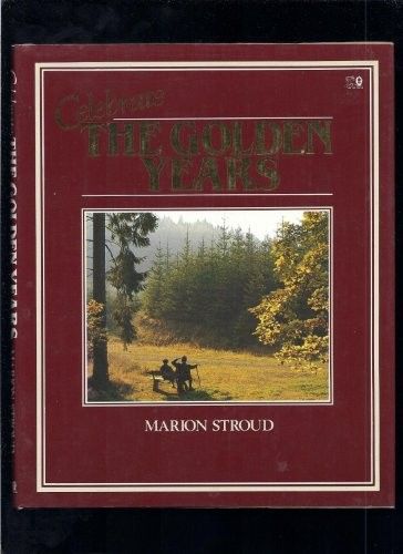 Stroud, Marion - Celebrate the Golden Years (HC)