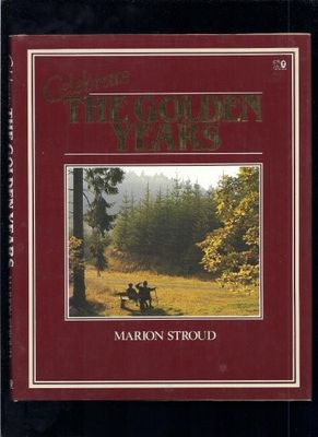 Stroud, Marion - Celebrate the Golden Years (HC)