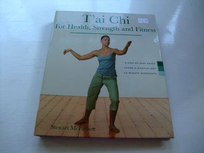 McFarlane, Stewart (613.7) Tai Chi for Health, Strength and Fitness (HC Coil)