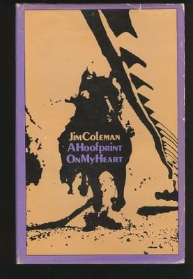 Coleman, Jim (798.4) A Hoofprint on My Heart (1971, HC)