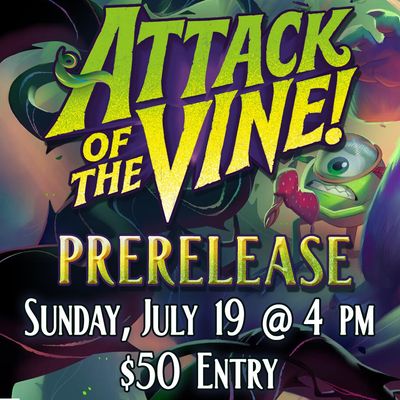 Lorcana Attack of the Vine Prerelease - July 19 @ 4 PM