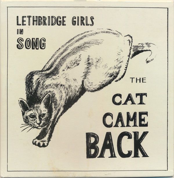 Lethbridge Girls In Song – The Cat Came Back (G+, c.1968, LP, QC 493)