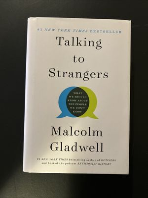 Gladwell, Malcolm (302) Talking to Strangers (HC)