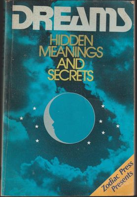 Zodiac Press (135) Dreams: Hidden Meanings and Secrets (Softcover) USED