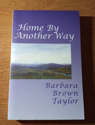 Taylor, Barbara Brown (252) Home By Another Way (TP) Second Printing