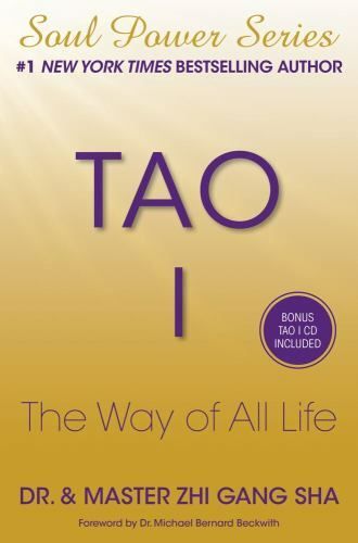 Dr. &amp; Master Zhi Gang Sha (290) Tao I: The Way of All Life (HC, SIGNED, No CD)
