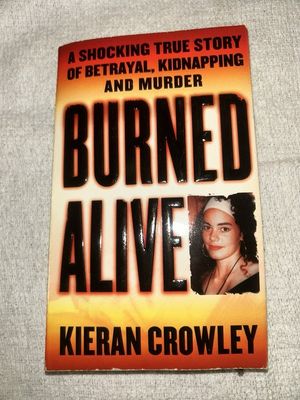 Crowley, Kieran (364.2) Burned Alive (PB)