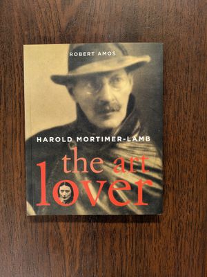 Amos, Robert (750) Harold Mortimer Lamb: The Art Lover (Softcover)
