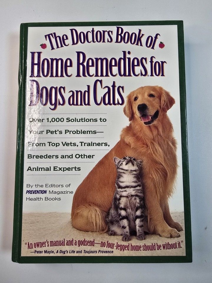 Hoffman, Matthew  &amp; Prevention Magazine (636) The Doctors Book of Home Remedies for Dogs and Cats: Over 1,000 Solutions to Your Pet's Problems - From Top Vets, Trainers, Breeders, and Other Animal Exp