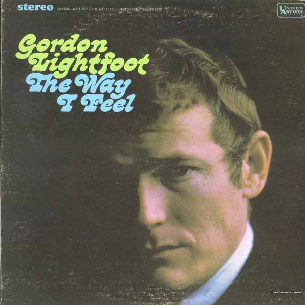 Gordon Lightfoot – The Way I Feel (G+, 1967, LP, United Artists Records – UAS 6587)