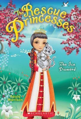 Harrison, Paula (KF) The Rescue Princesses #10 - The Ice Diamond (TP)