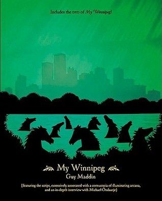 Maddin, Guy (971.2) My Winnipeg (with 80 Minute Documentary DVD)