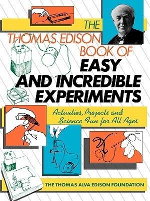 Thomas Edison Book of Easy and Incredible Experiments (Softcover)