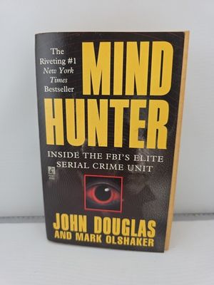 Douglas, John E. &amp; Olshaker, Mark (364.2) Mind Hunter #1 - Mind Hunter: Inside the FBI's Elite Serial Crime Unit (TP) 1996