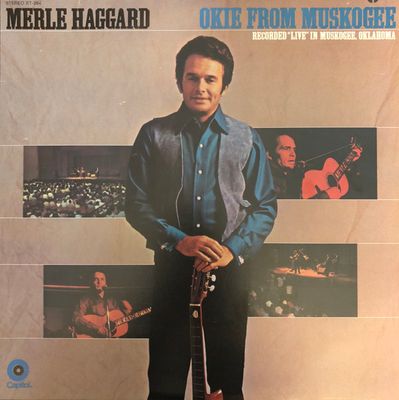 Merle Haggard And The Strangers – Okie From Muskogee Recorded Live (G+, LP, Capitol Records – ST-384)