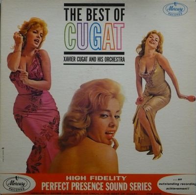 Xavier Cugat And His Orchestra – The Best Of Cugat (VG, 1961, LP, Mercury – PPS-2015)