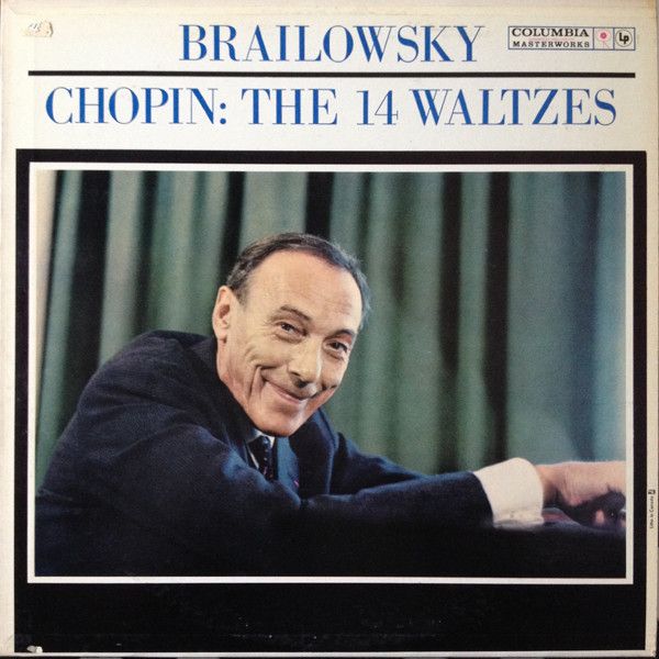 Alexander Brailowsky – Chopin The 14 Waltzes (VG-, LP, Mono, Columbia Masterworks – ML 5628)