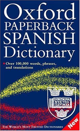 Oxford (463) Spanish-English Dictionary (PB)