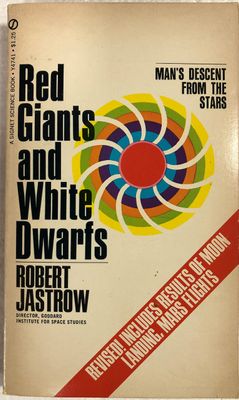 Jastrow, Robert (500) Red Giants and White Dwarfs, 2nd Printing (Revised Edition) (1969, PB)