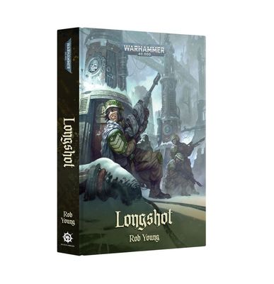 Warhammer / Young, Rob - Warhammer 40,000: Longshot (HC)