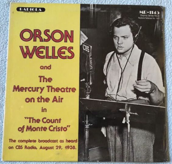 Orson Welles And The Mercury Theatre On The Air – The Count Of Monte Cristo (VG+, 1983, LP, Radiola – MR-1145, USA)
