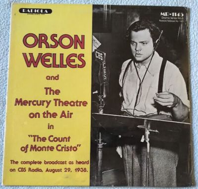 Orson Welles And The Mercury Theatre On The Air – The Count Of Monte Cristo (VG+, 1983, LP, Radiola – MR-1145, USA)