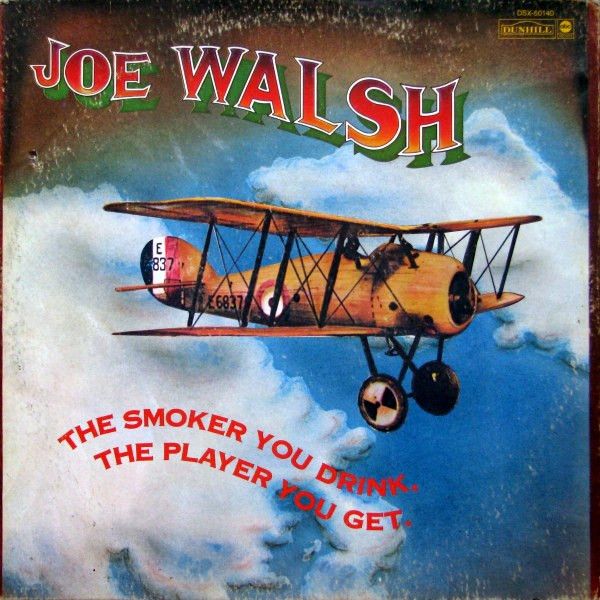 Joe Walsh – The Smoker You Drink, The Player You Get (VG, 1973, LP, ABC/Dunhill Records – DSX 50140)