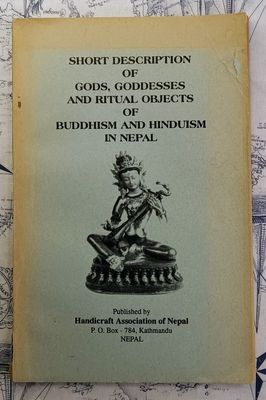 Sakya, Jnan Bahadur (290) Short Description of Gods, Goddesses and Ritual Objects of Buddhism and Hinduism in Nepal (TP)