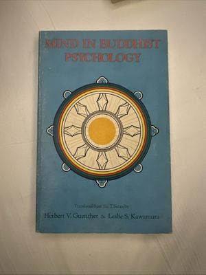 Guenther, Herbert V. &amp; Kawamura, Leslie (290) Tibetan Translation Series - Mind in Buddhist Psychology (TP)