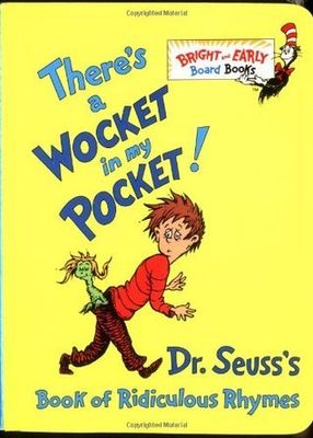 Dr. Seuss (Board) There's a Wocket in My Pocket! (Small)
