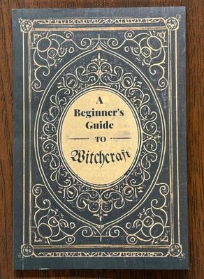 Author Unknown (133.4) A Beginner's Guide to Witchcraft (56 pages)