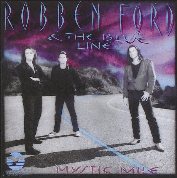 Robben Ford &amp; The Blue Line – Mystic Mile (CD)