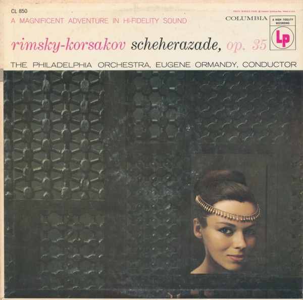 Philadelphia Orchestra, Eugene Ormandy – Rimsky-Korsakov Scheherazade, Op. 35 (VG, 1956, LP, Columbia – CL 850)