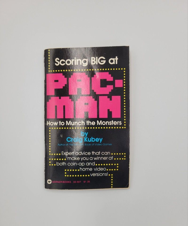 Kubey, Craig (794.8) Scoring Big at Pac Man: How to Munch the Monsters (PB Used 1982 first edition)