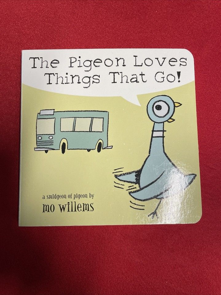 Willems, Mo (BOARD) Pigeon #3 - The Pigeon Loves Things That Go!