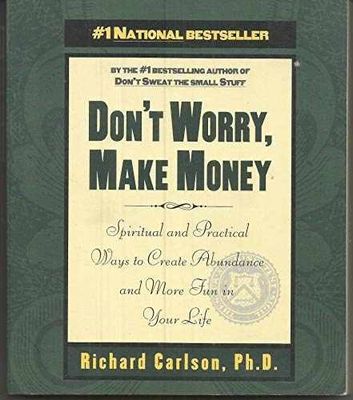 Carlson, Richard (158.FW) Don't Worry, Make Money (Softcover)
