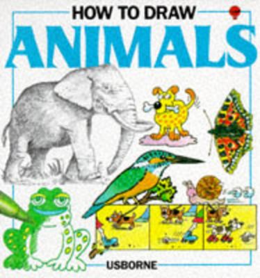 Usborne / Ganeri, Anita; Tatchell, Judy - How to Draw Animals (Softcover)