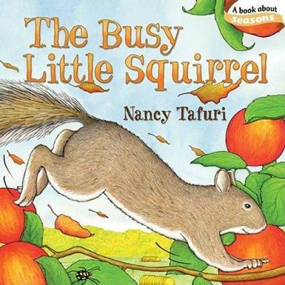 Tafuri, Nancy (BOARD) The Busy Little Squirrel