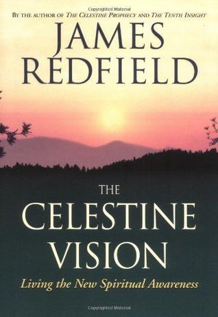 Redfield, James (15.SP) The Celestine Vision: Living the New Spiritual Awareness (1997, 1st Edition, 1st Printing,HC)