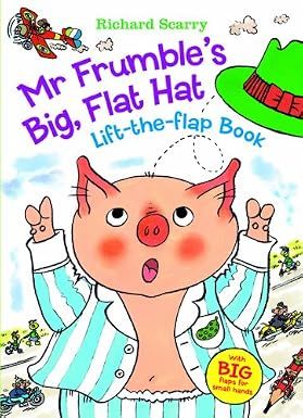 Scarry, Richard - Mr. Frumble's Big, Flat Hat (Lift-the-Flap Board Book)